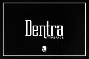 Dentra: A Vintage Font with a Modern Twist
