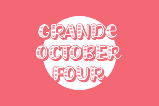 Grande October Four Font Review